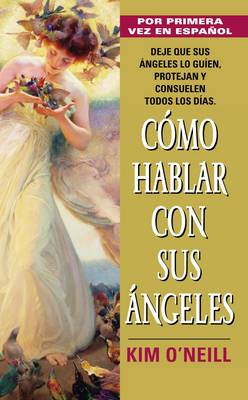 Book cover for Como Hablar Con Sus Angeles