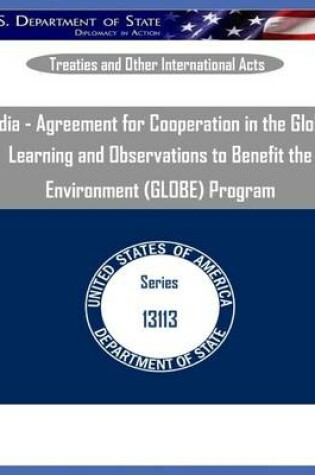 Cover of India - Agreement for Cooperation in the Global Learning and Observations to Benefit the Environment (Globe) Program