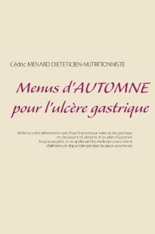 Cover of Menus d'automne pour l'ulcère gastrique