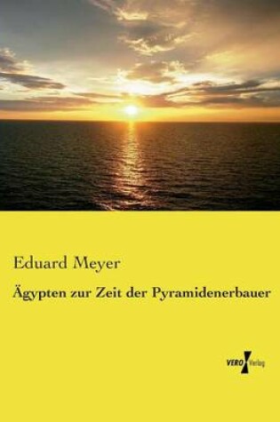 Cover of AEgypten zur Zeit der Pyramidenerbauer