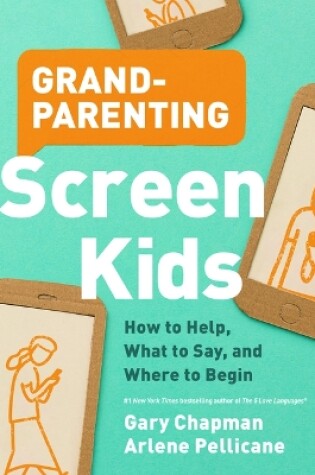 Cover of Grandparenting Screen Kids