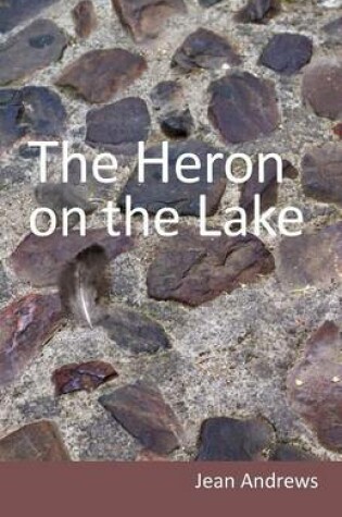 Cover of The Heron on the Lake