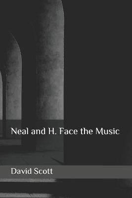 Book cover for Neal and H. Face the Music