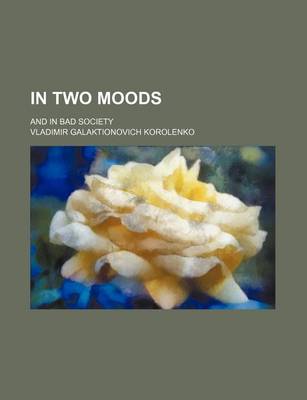 Book cover for In Two Moods; And in Bad Society