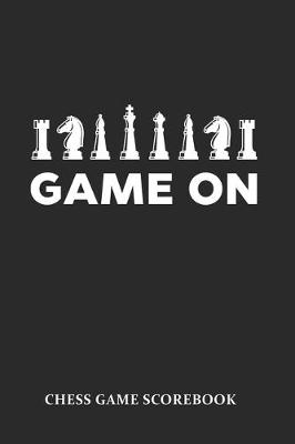 Book cover for Game On Chess Game Scorebook