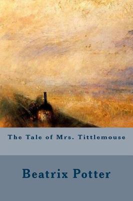 Book cover for The Tale of Mrs. Tittlemouse