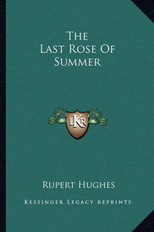 Cover of The Last Rose Of Summer