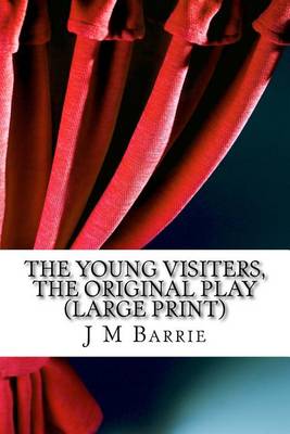Book cover for The Young Visiters, the Original Play