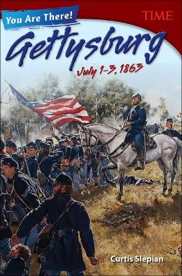 Book cover for You Are There! Gettysburg, July 1.3, 1863