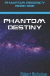 Book cover for Phantom Destiny