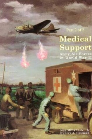 Cover of Medical Support of the Army Air Forces in World War II (Part 2 of 2)