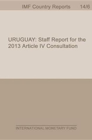 Cover of Uruguay: Staff Report for the 2013 Article IV Consultation