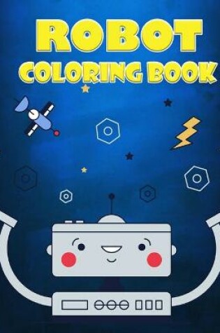 Cover of Robot Coloring Book for Kids Ages 4-7