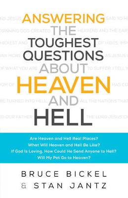 Book cover for Answering the Toughest Questions about Heaven and Hell