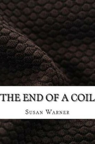 Cover of The End of a Coil