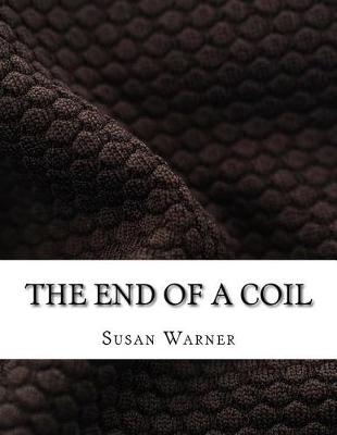 Book cover for The End of a Coil