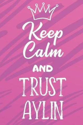 Cover of Keep Calm And Trust Aylin