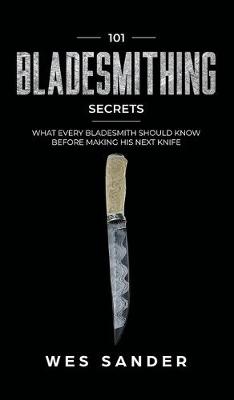 Book cover for 101 Bladesmithing Secrets