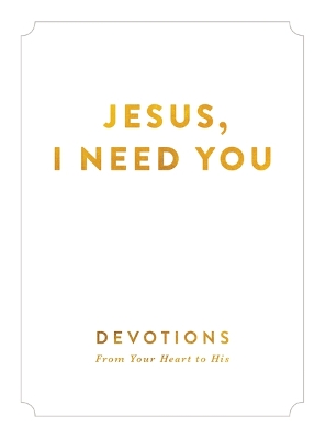 Book cover for Jesus, I Need You