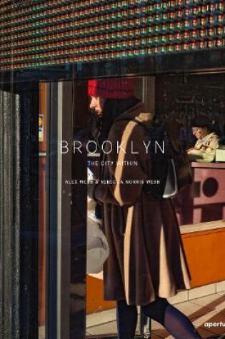 Cover of Alex Webb and Rebecca Norris Webb: Brooklyn, The City Within