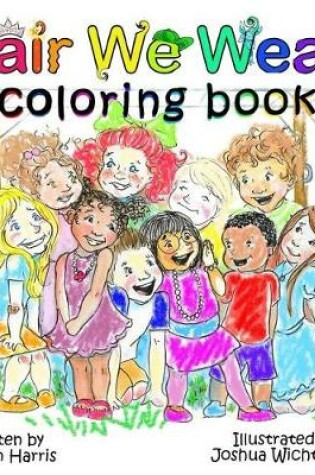 Cover of Hair We Wear Coloring Book