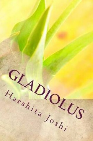 Cover of Gladiolus