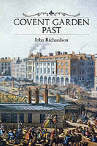 Cover of Covent Garden Past