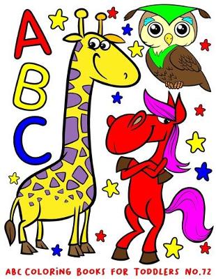 Book cover for ABC Coloring Books for Toddlers No.72