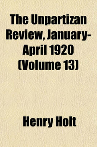 Cover of The Unpartizan Review, January-April 1920 (Volume 13)