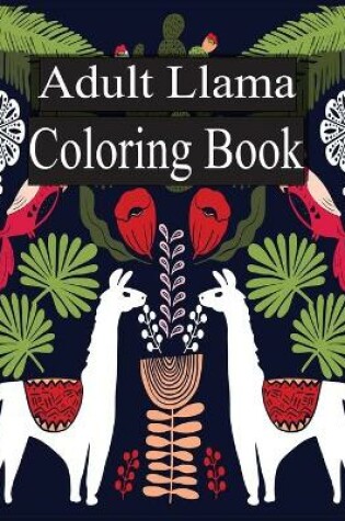 Cover of Adult Llama Coloring Book