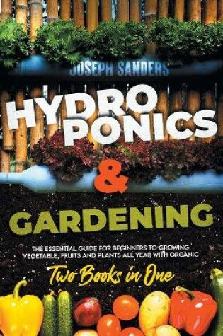 Cover of HYDROPONICS AND GARDENING 2 Books in 1