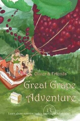 Cover of Oliver and Friends' Great Grape Adventure