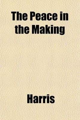 Book cover for The Peace in the Making