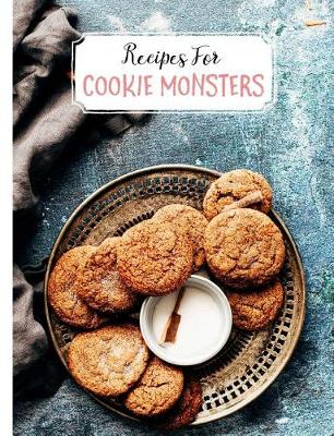 Book cover for Recipes for Cookie Monsters