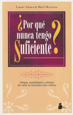 Book cover for Por Que Nunca Tengo Suficiente?