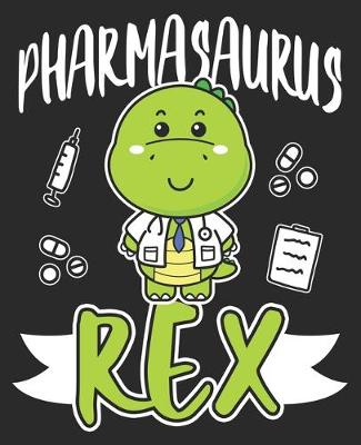 Book cover for Pharmasaurus Rex