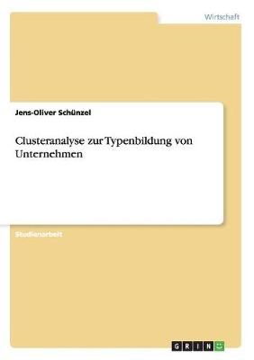 Book cover for Clusteranalyse zur Typenbildung von Unternehmen