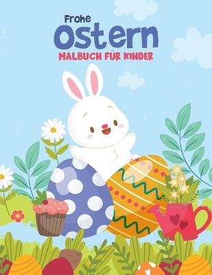 Book cover for Frohe Ostern Malbuch für Kinder