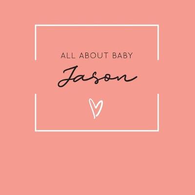 Book cover for All About Baby Jason