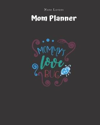 Book cover for Mommy's Love Bug - Mom Planner