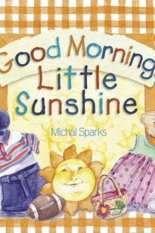 Cover of Good Morning, Little Sunshine