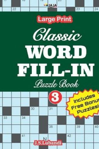 Cover of Classic WORD FILL-IN Puzzle Book; Vol.3