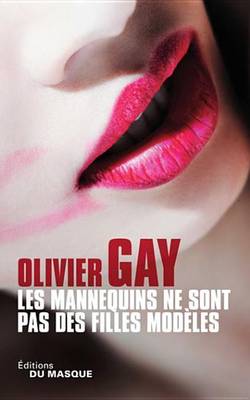 Book cover for Les Mannequins Ne Sont Pas Des Filles Modeles