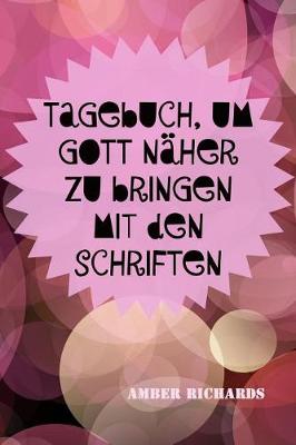 Book cover for Tagebuch, Um Gott Naher Zu Bringen Mit Den Schriften