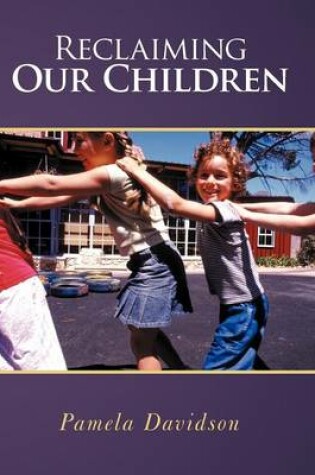 Cover of Reclaiming Our Children
