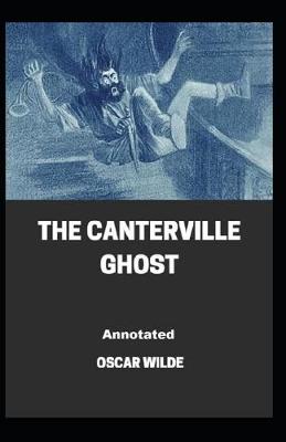 Book cover for The Canterville Ghost Annotated