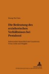 Book cover for Die Bedeutung Des Erzieherischen Verhaeltnisses Bei Pestalozzi