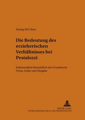 Cover of Die Bedeutung Des Erzieherischen Verhaeltnisses Bei Pestalozzi