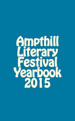 Book cover for Ampthill Literary Festival Yearbook 2015