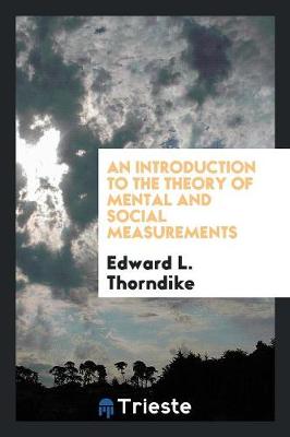 Book cover for An Introduction to the Theory of Mental and Social Measurements